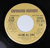 ELVIN BISHOP 45 RPM CALLING ALL COWS / CALLING ALL COWS