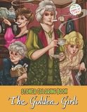 The Gọlden Gírls Stoner Coloring Book: Gọlden Gírls Coloring Book For Adults, Psychedelic Coloring Books For Stress Relief And Relaxation