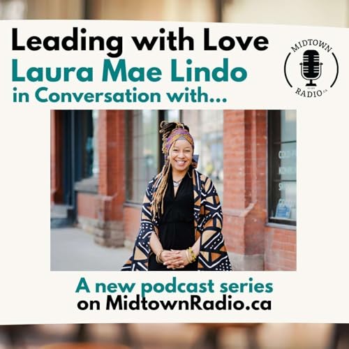 Leading with Love: Laura Mae Lindo in Conversation with... cover art