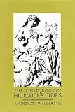 The Third Book of Horace's Odes (Includes Translation)