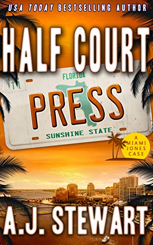 Half Court Press (Miami Jones Private Investigator Mystery Book 11)