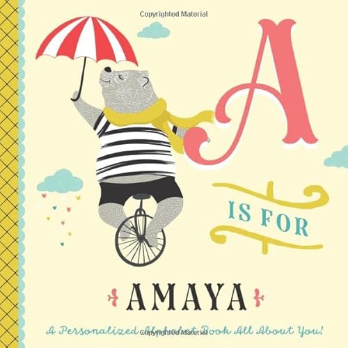 A is for Amaya: A Personalized Alphabet Book All About You! (Personalized Children's Book)