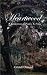 Heartwood: A Collection of Poetry and Prose
