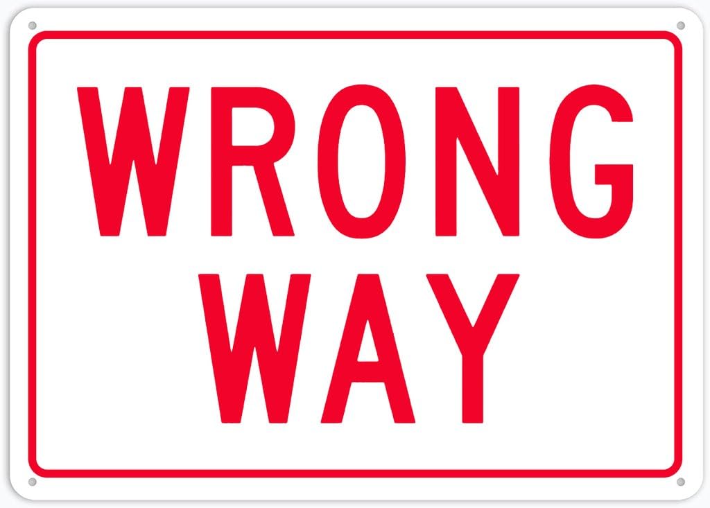 Xewazd A108 8"X12" Rust-Free Aluminum Sign - Wrong Way | Waterproof, Weatherproof, Fade Resistant | 4 Pre-Drilled Holes