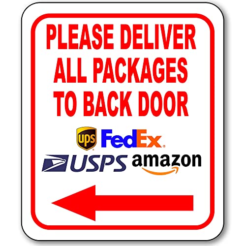 Please Deliver All Packages to Back Door Left Arrow Delivery Sign for Delivery Driver Delivery Instructions for My Packages from Amazon, FedEx, USPS, UPS - Indoor Outdoor Signs for Home - 8.5