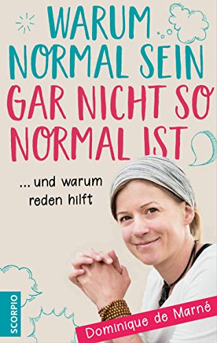 Warum normal sein gar nicht so normal ist: ... und