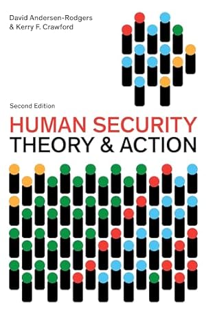 Human Security: Theory and Action (Peace and Security in the 21st Century)