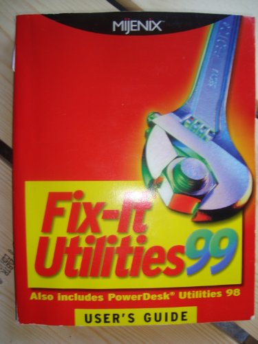 Fix-It Utilities 99-User's Guide (Also Includes PowerDesk Utilities 98)