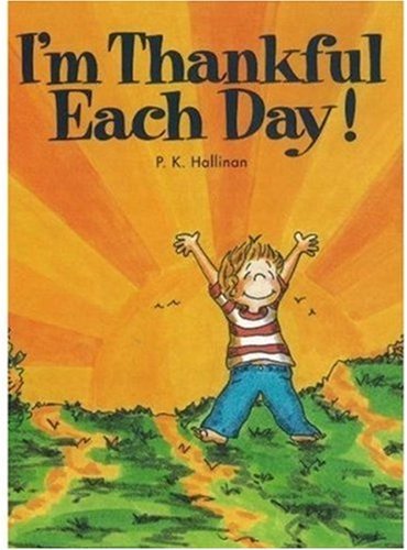 I'm Thankful Each Day by P K Hallinan (2001-09-01)