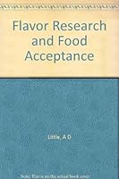 Flavor Research and Food Acceptance B000J4UXGI Book Cover