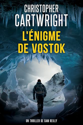 L'Énigme de Vostok (Un thriller de Sam Reilly t. 26)