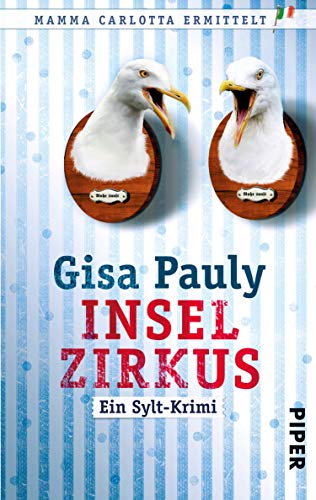 Inselzirkus Ein Sylt Krimi Mamma Carlotta 5 Ebook Pauly Gisa Amazon De Kindle Shop