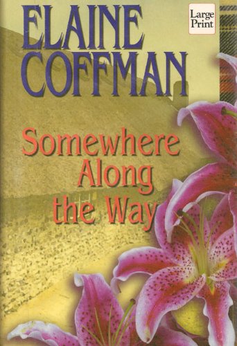 Somewhere Along the Way [Large Print] 1568957459 Book Cover