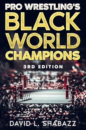 Pro Wrestling's Black World Champions - 3rd Edition
