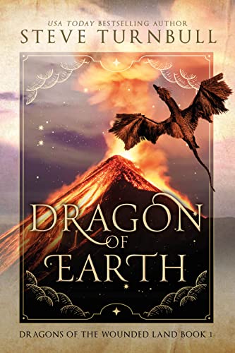 Dragon of Earth (Dragons of the Wounded Land Book 1)