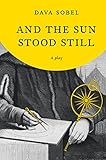 And the Sun Stood Still (English Edition) - Dava Sobel 