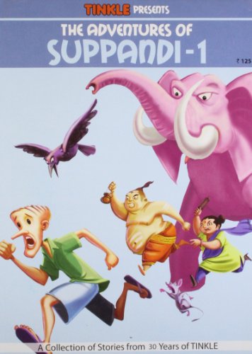 Tinkle Presents: The Adventures of Suppandi - 1 (A Collection of Stories From 25 Years of Tinkle)