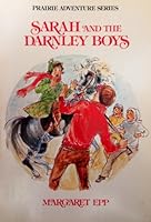 Sarah and the Darnley boys 0882074903 Book Cover