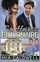 Two Heirs for the Billionaires 1530713846 Book Cover