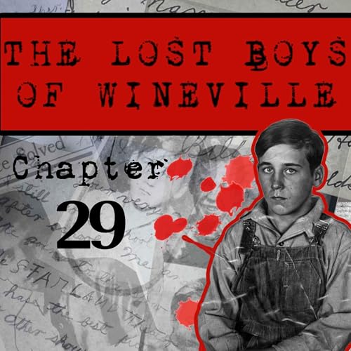 The Lost Boys Of Wineville / Chapter 29 cover art