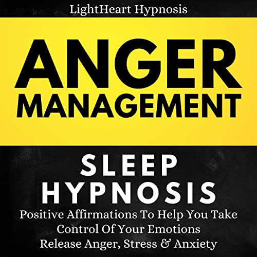 Anger Management, Sleep Hypnosis by LightHeart Hypnosis episode artwork