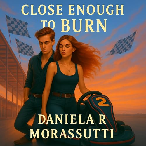 Close Enough to Burn by Daniela R. Morassutti episode artwork