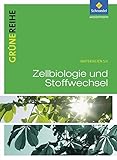  Grüne Reihe: Zellbiologie und Stoffwechsel: Schülerband: Materialien für den Sekundarbereich II - Ausgabe 2012 / Schülerband (Grüne Reihe: Materialien für den Sekundarbereich II - Ausgabe 2012)