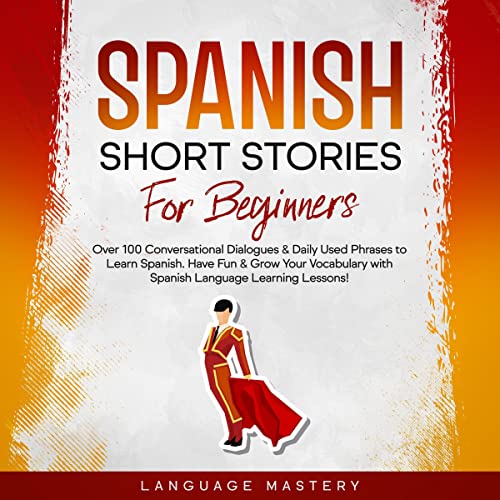 Spanish Short Stories for Beginners by Language Mastery episode artwork