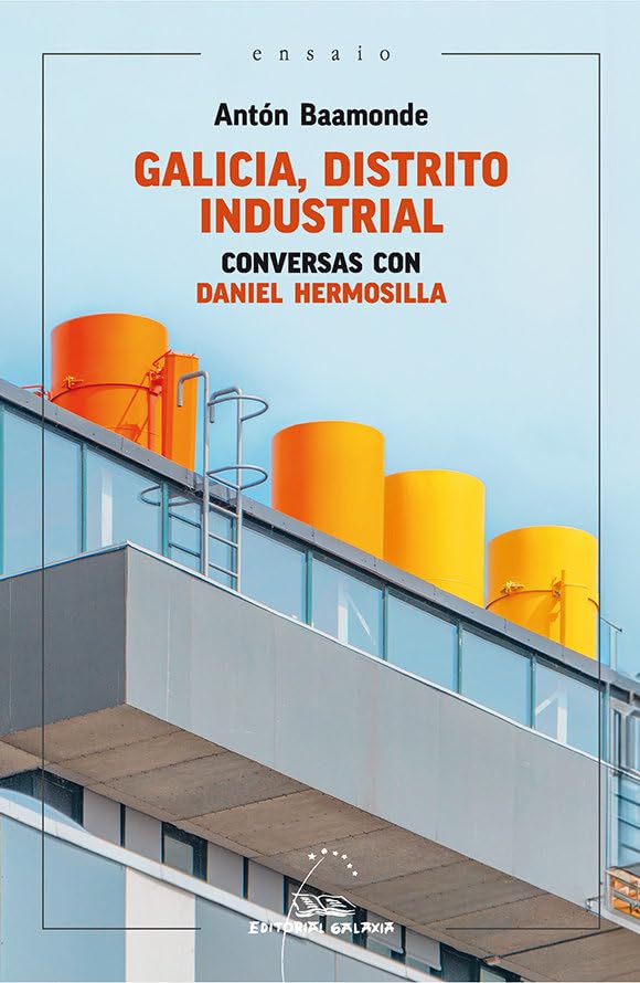 Galicia, distrito industrial. Conversas con Daniel Hermosilla: 12...
