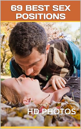 69 BEST SEX POSITIONS: HD PHOTOS