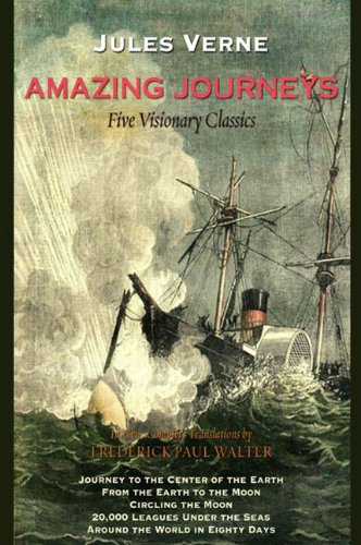 Amazing Journeys: Five Visionary Classics (Excelsior Editions)