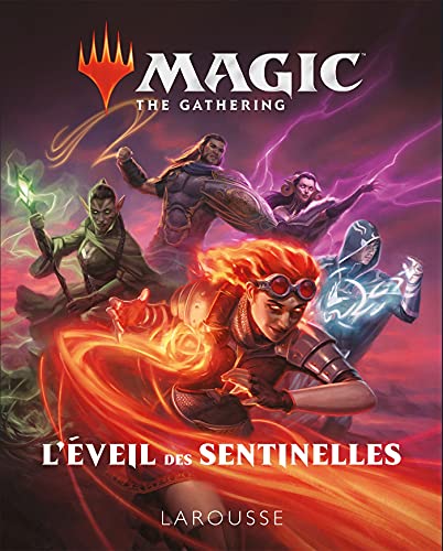 Magic, L'éveil des sentinelles