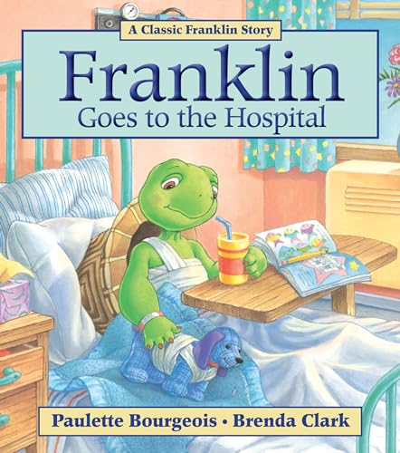Image of Franklin Goes to the Hospital