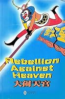 Rebellion Against Heaven(monkey King) (1st) 7801385551 Book Cover