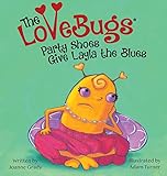 The LoveBugs, Party Shoes Give Layla the Blues