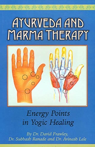 Ayurveda And Marma Therapy (Energy Points in Yo... B016YMHUY6 Book Cover