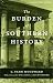 The Burden of Southern History