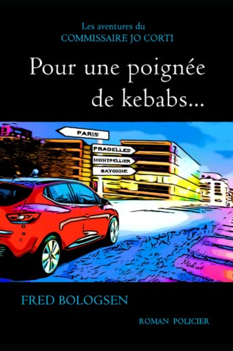 Pour une poignée de kebabs...