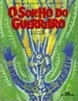 O Sonho Do Guerreiro (Em Portuguese do Brasil) 8506034027 Book Cover
