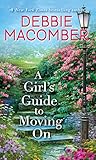 A Girl's Guide to Moving On: A Novel