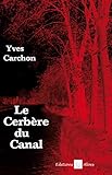  Le cerbere du canal