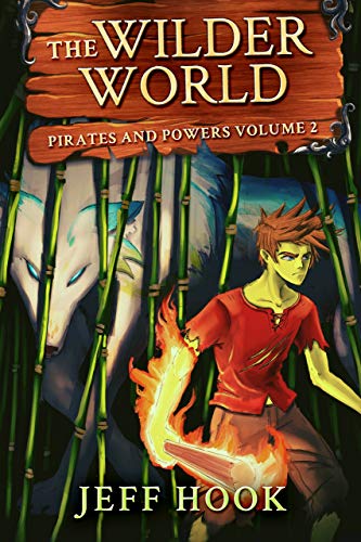 The Wilder World: Pirates and Powers volume 2 (English Edition)