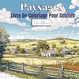  Paysages Livre De Coloriage Pour Adultes: Voyage imaginaire à travers collines, jardins, ruelles anciennes et terres lointaines