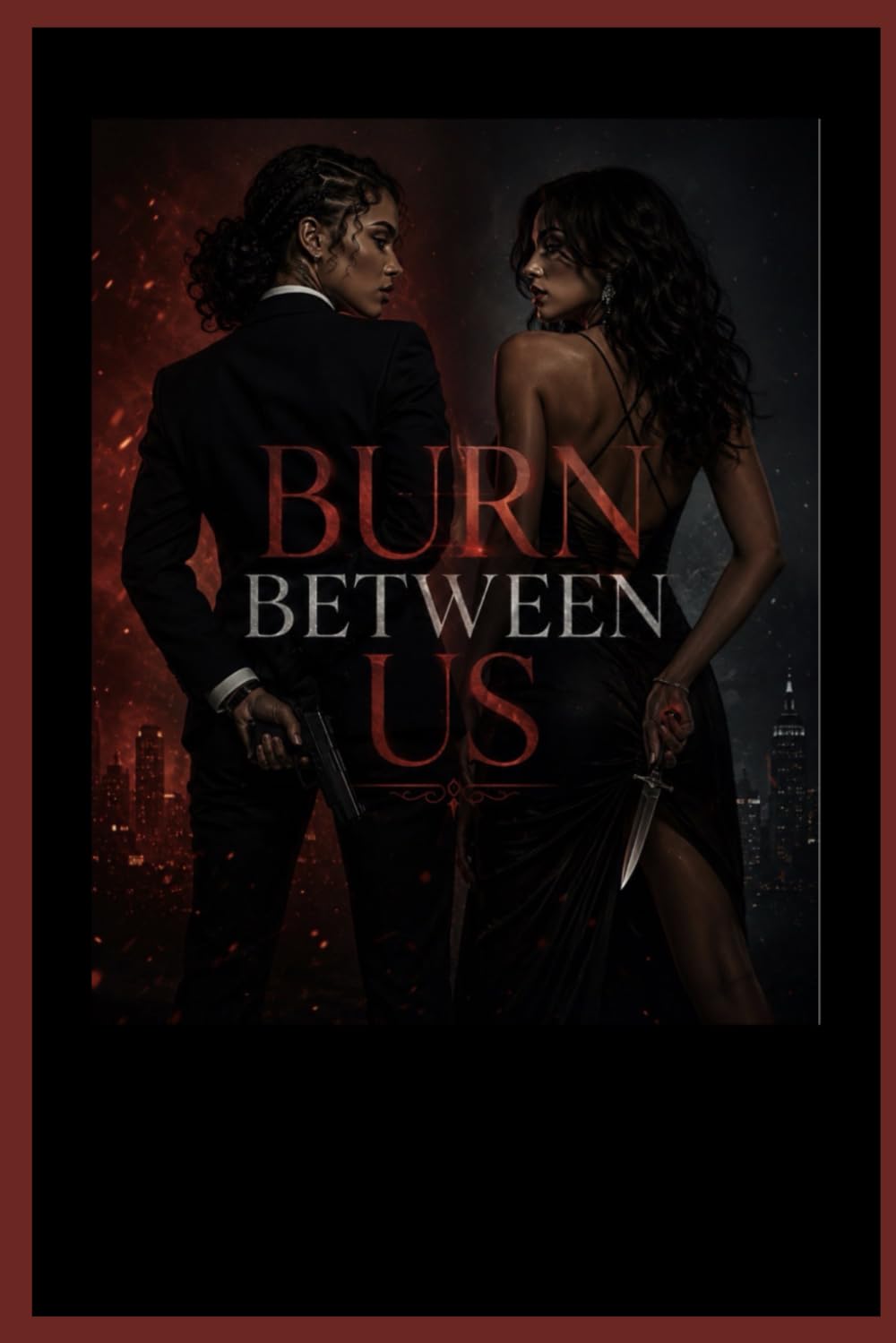 Burn between us