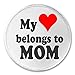 My heart belongs to Mom 3