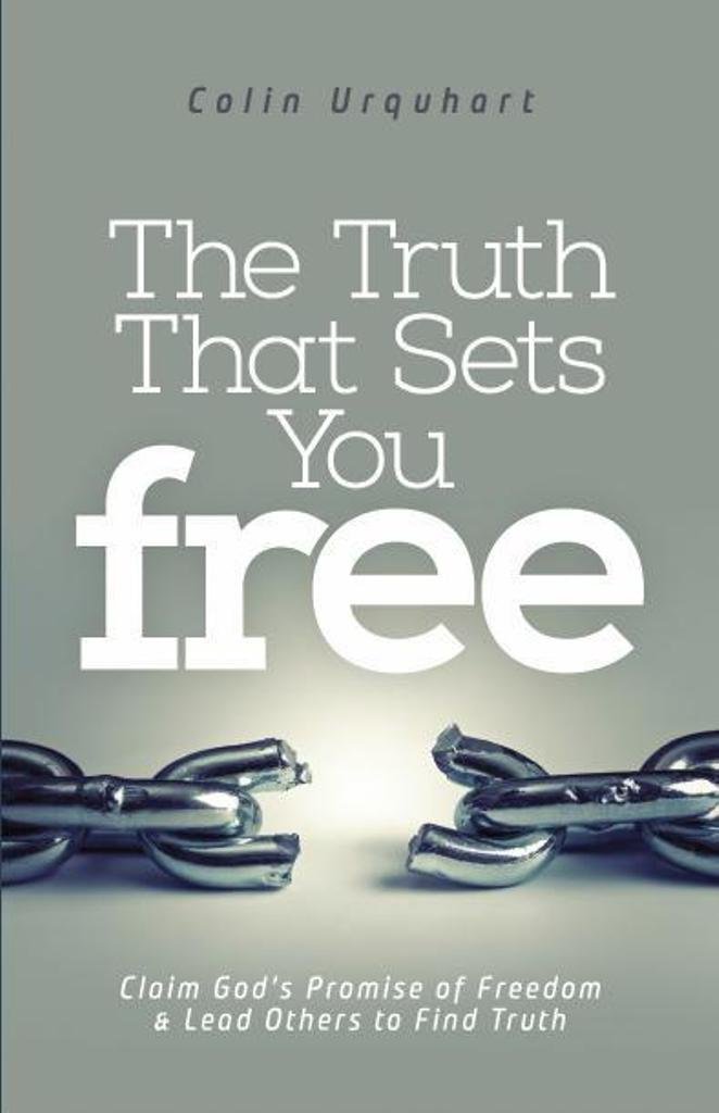 Truth That Sets You Free by Colin Urquhart (Paperback Book)