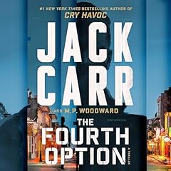 The Fourth Option Audiolibro Por Jack Carr, M.P. Woodward arte de portada