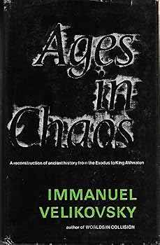 Ages in Chaos: A reconstruction of ancient history from the Exodus to King Akhnaton