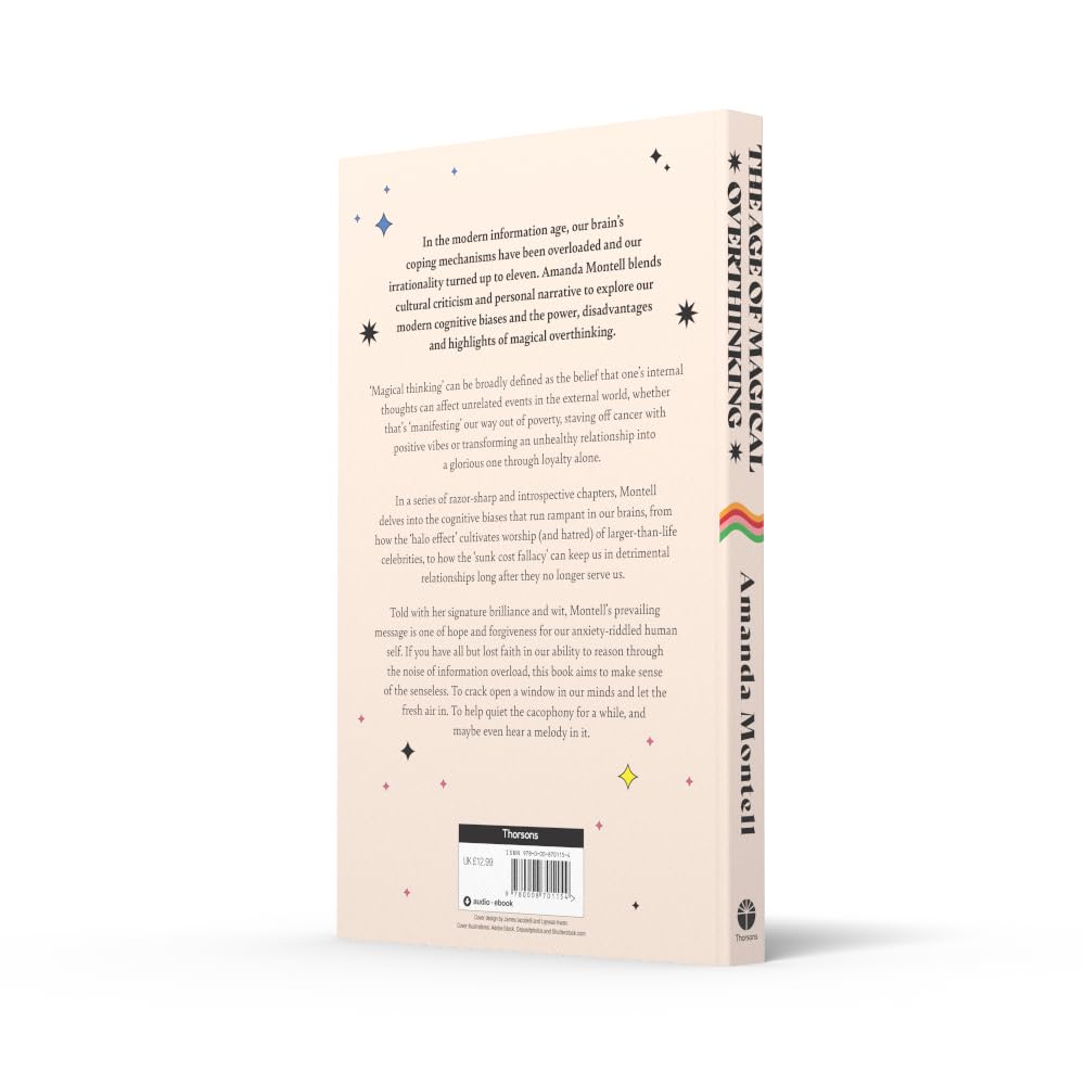 The Age of Magical Overthinking: Notes on Modern Irrationality