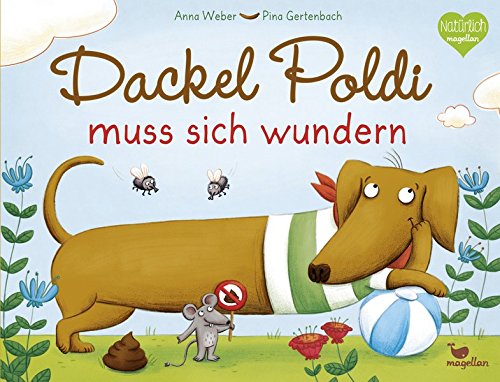 Dackel Poldi muss sich wundern Dackel Poldi muss sich wundern